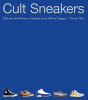 Cult Sneakers A Collectors Guide