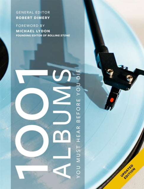 1001 Albums You Must Hear Before You Die By Dimery, Robert
