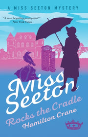 Miss Seeton Rocks The Cradle