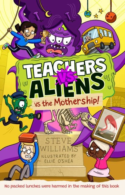 Teachers Vs Aliens Vs Mothership By Williams, Steve