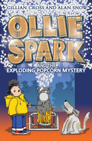 Ollie Spark And The Exploding Popcorn My