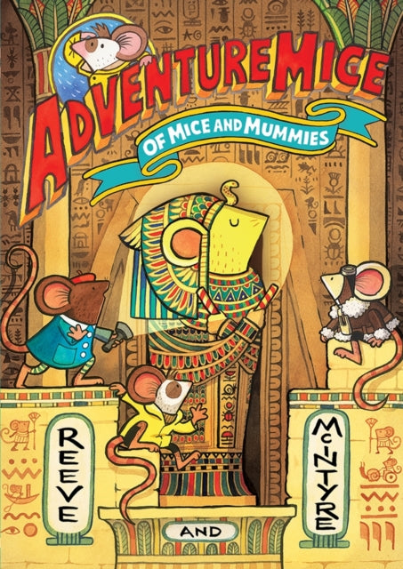Adventuremice Of Mice & Mummies
