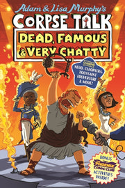 Corpse Talk Dead Famous & Very Chatty By Murphy, Adam