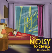 Too Noisy To Sleep