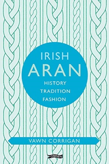 Irish Aran History Tradition Fashion