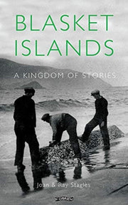 Blasket Islands A Kingdom Of Stories By Stagles, Joan