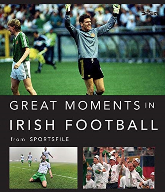 Great Moments In Irish Soccer
