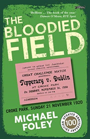 Bloodied Field Croke Park Sunday 21 Nove By Foley, Michael