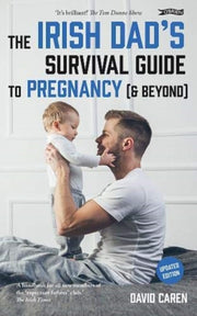 Irish Dads Survival Huide To Pregancy & By Caren, David