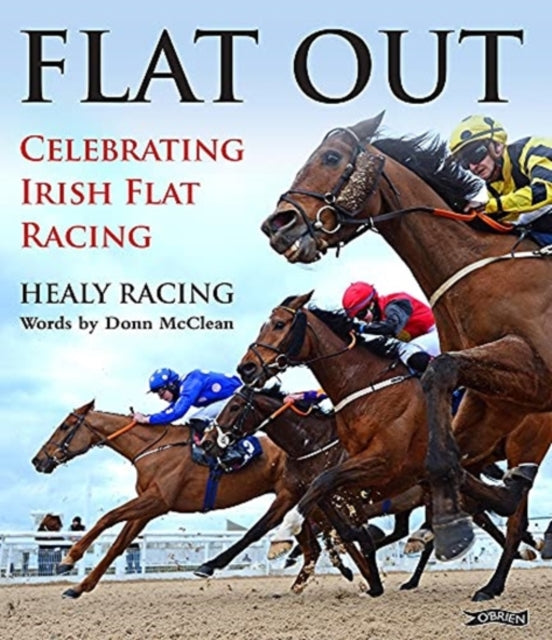 Flat Out Celebrating Irish Flat Racing