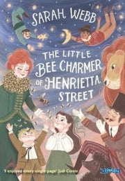 Little Bee Charmer Of Henrietta Street By Webb, Sarah