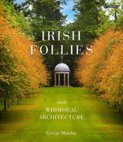 Irish Follies & Whimsical Architecture