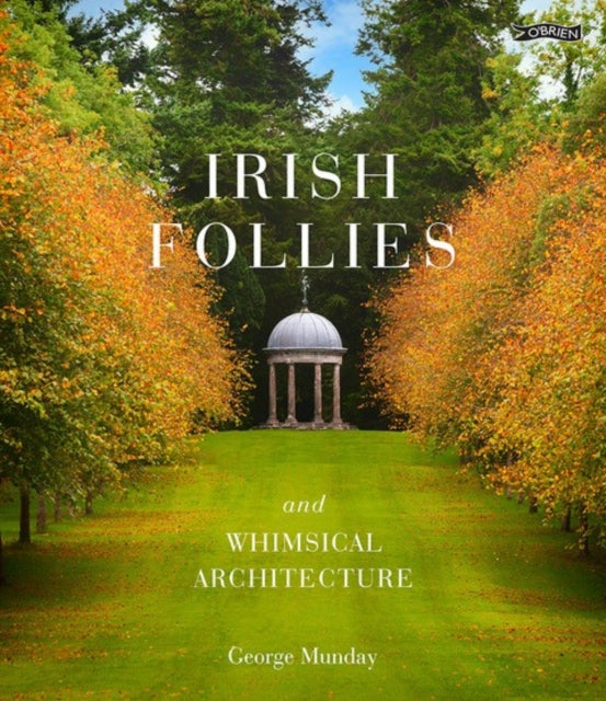 Irish Follies & Whimsical Architecture