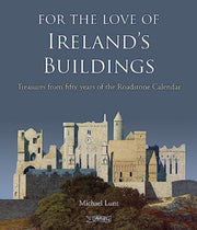For The Love Of Irelands Buildings By Lunt, Michael