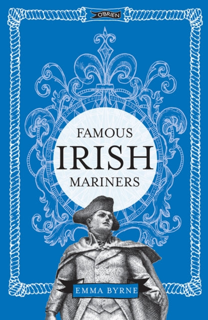 Famous Irish Mariners By Bryne, Emma
