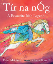 Tir Na Nog A Favourite Irish Legend By Mcgann, Erika