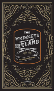 The Whiskeys Of Ireland By Peter Mulryan