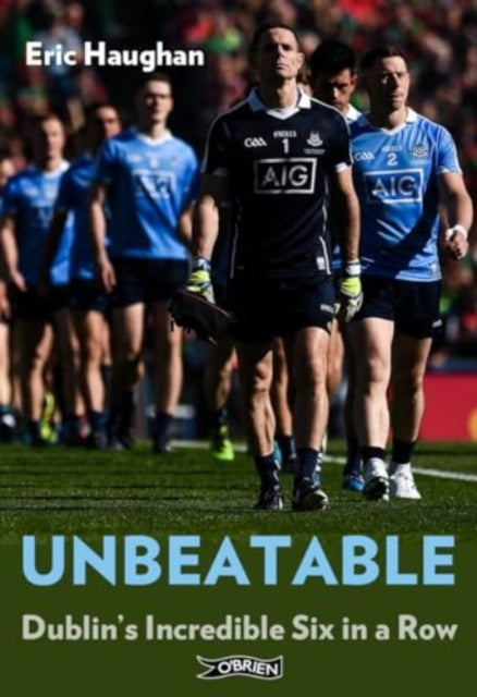 Unbeatable Dublins Incredible Six In A R