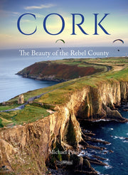 Cork The Beauty Of The Rebel County By Prior, Michael