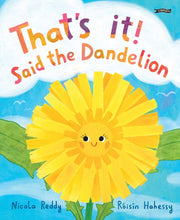 Thats It Said The Dandelion By Reddy, Nicola