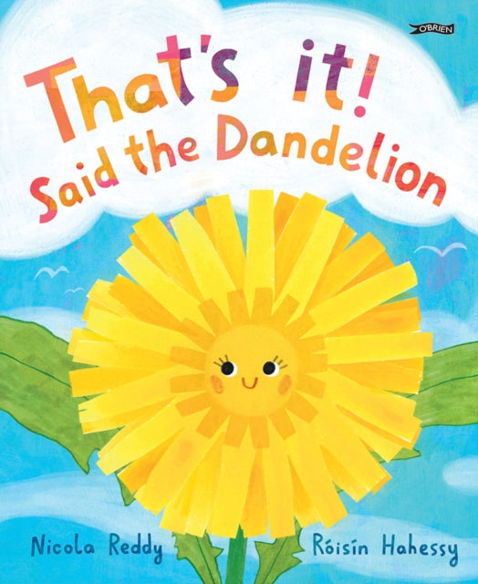 Thats It Said The Dandelion By Reddy, Nicola