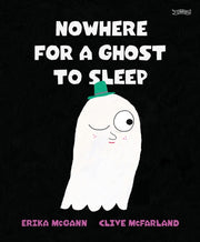 Nowhere For A Ghost To Sleep By Mcgann, Erika