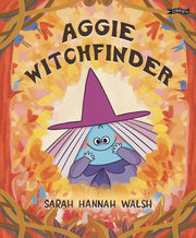 Aggie Witchfinder By Walsh, Sarah Hannah