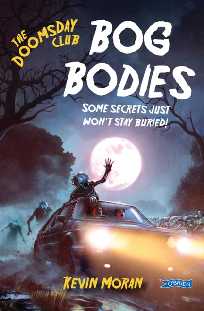 Doomsday Club Bog Bodies By Moran, Kevin