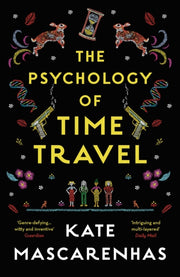 Psychology Of Time Travel By Mascarenhas, Kate