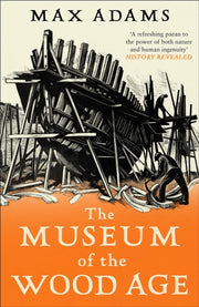 Museum Of The Wood Age By Adams, Max