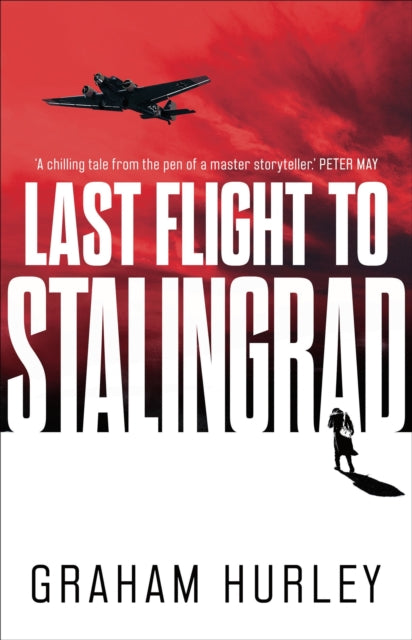 Last Flight To Stalingrad