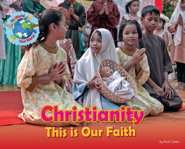 Christianity This Is Our Faith By Owen, Ruth