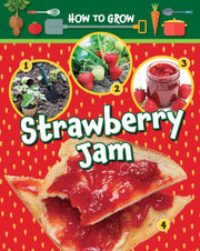 How To Grow Strawberry Jam