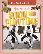 Memories Of School & Playtime