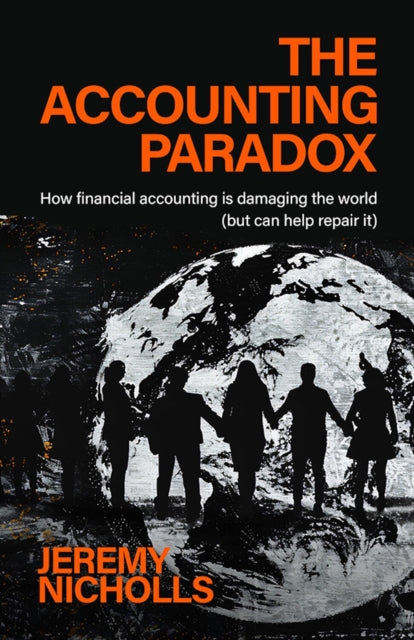 Accounting Paradox By Nicholls, Jeremy