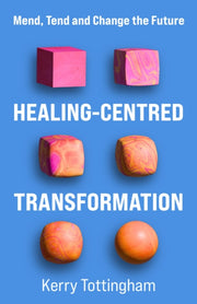 Healing Centred Transformation