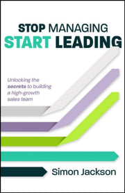Stop Managing Start Leading