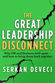 Great Leadership Disconnect By Deveci, Serkan