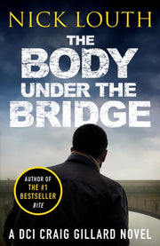 Body Under The Bridge