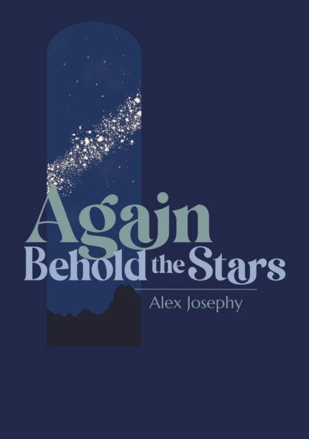 Again Behold The Stars
