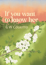 If You Want To Know Her By Colkitto, G W