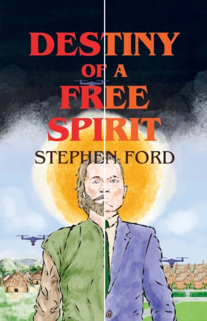 Destiny Of A Free Spirit By Ford, Stephen