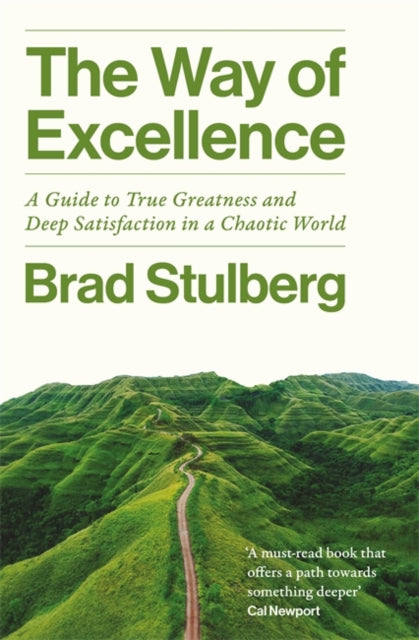 Way Of Excellence By Stulberg, Brad