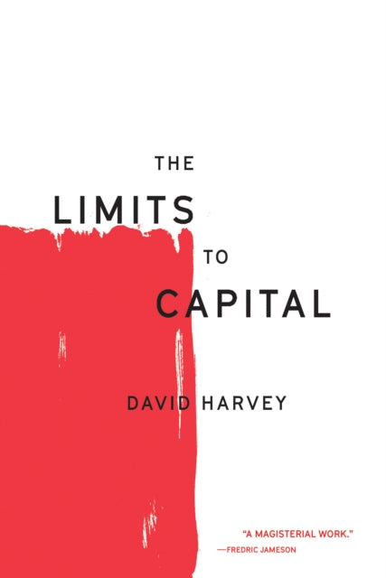 Limits To Capital By Harvey, David