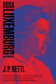 Rosa Luxemburg The Biography