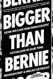 Bigger Than Bernie