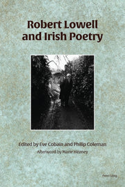 Robert Lowell & Irish Poetry
