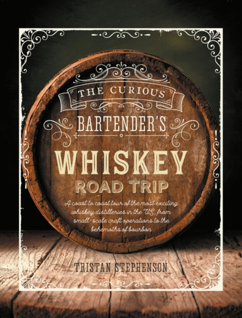 Curious Bartenders Whiskey Road Trip