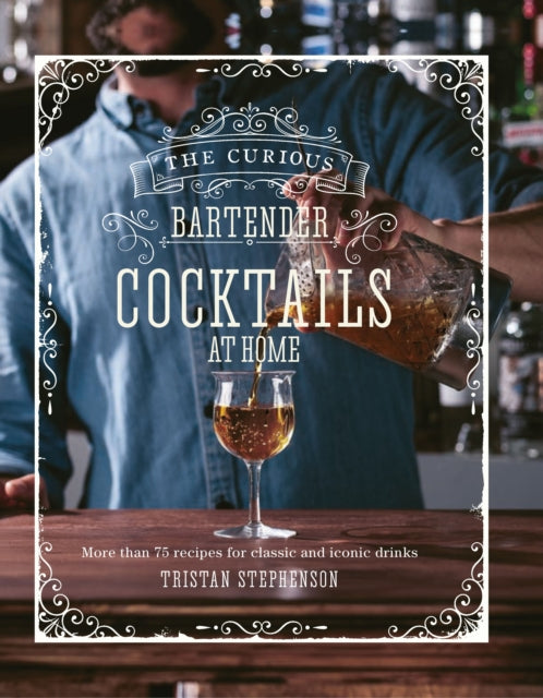 Curious Bartender Cocktails At Home