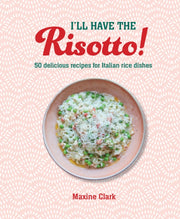 Ill Have The Risotto